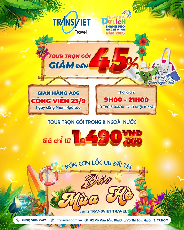 Săn tour giảm đến 45% c&ugrave;ng TransViet tại Ng&agrave;y hội Du lịch TP.HCM 2025